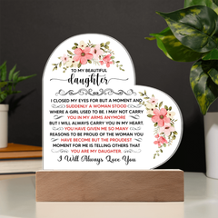 To My Beautiful Daughter – Acrylic Heart Plaque
